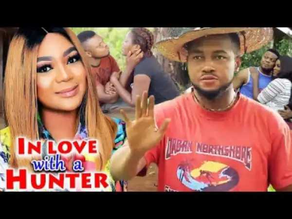 In Love With A Hunter Season 1-  2019